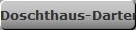 Doschthaus-Darter